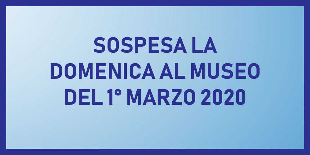 SOSPESA LA DOMENICA GRATUITA DI MARZO