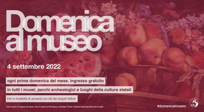 Domenica al museo: la prossima sarà il 4 settembre 2022!