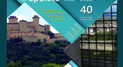 La Rocca Albornoz di Spoleto: quarant’anni di recupero e valorizzazione (1982-2022)