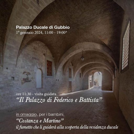 Palazzo Ducale di Gubbio. Visita 1 gennaio