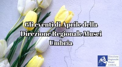 Il calendario di Aprile: gli eventi e le iniziative organizzati nelle sedi della DRM