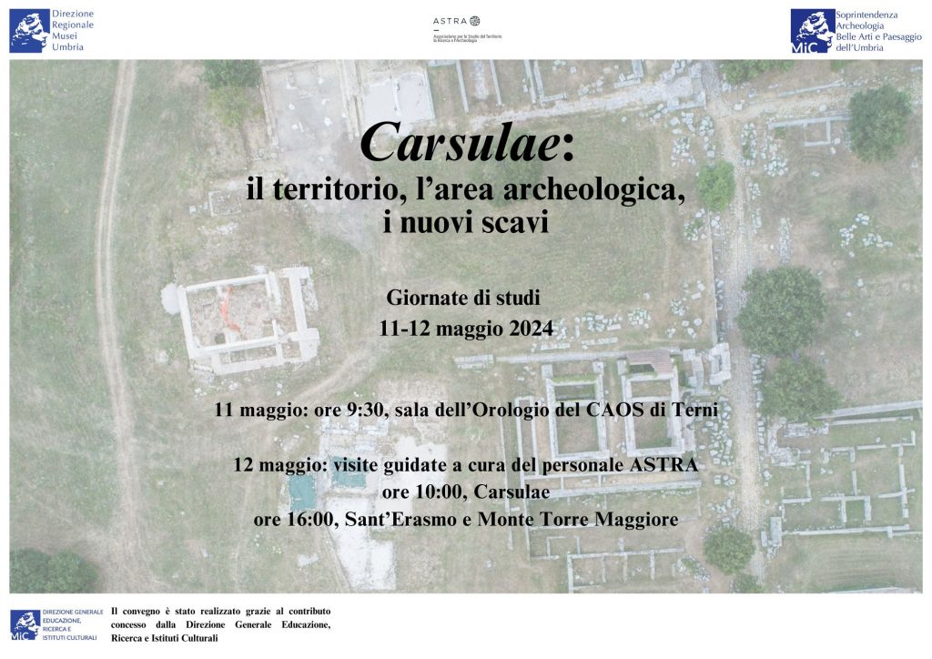 Carsulae il territorio, l’area archeologica, i nuovi scavi: giornate di studi 11 e 12 maggio